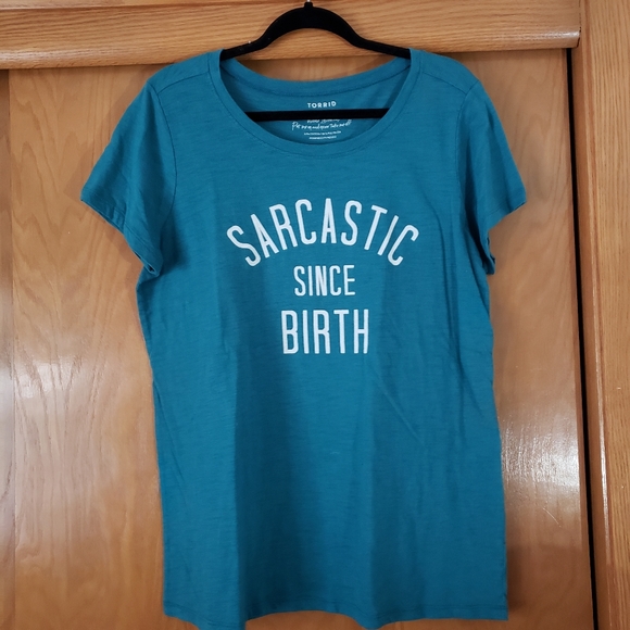 Torrid Sarcastic Since Birth tshirt size 1
